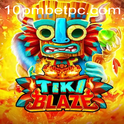 TikiBlaze: A Thrilling Adventure in the World of 10pmbet